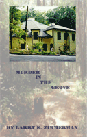 Murder in the Grove, by Larry Zimmerman